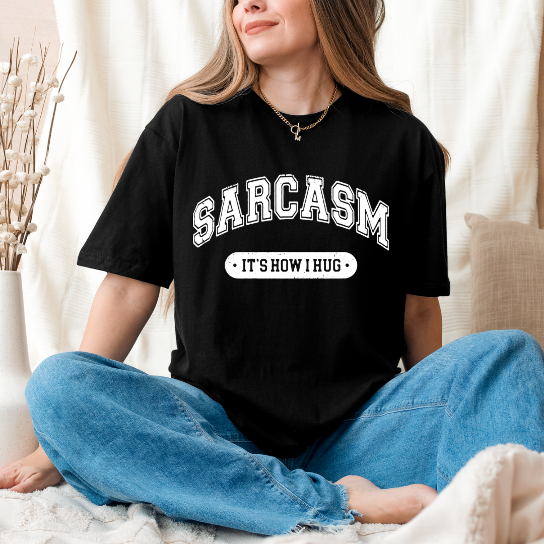 Sarcasm its how i hug-Graphic Tee- Simply Simpson's Boutique is a Women's Online Fashion Boutique Located in Jupiter, Florida